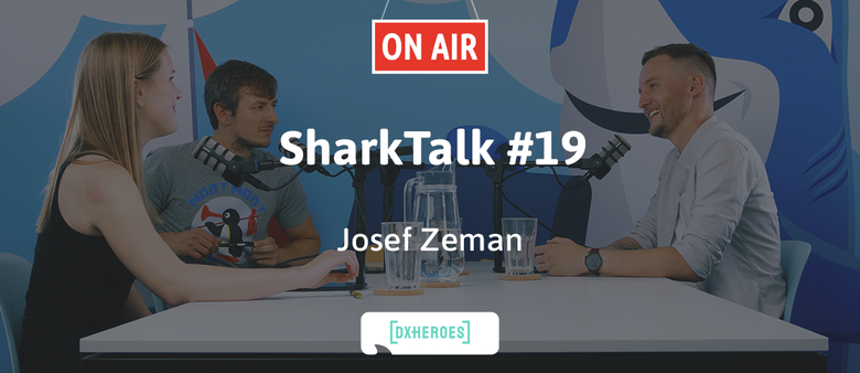 Poslechněte si nový díl podcastu SharkTalk od StartupJobs. Hostem byl Pepa Zeman z DX Heroes.