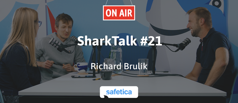 SharkTalk #21 - Richard Brulík (Safetica): 76 % firem se už setkalo s interním únikem dat!