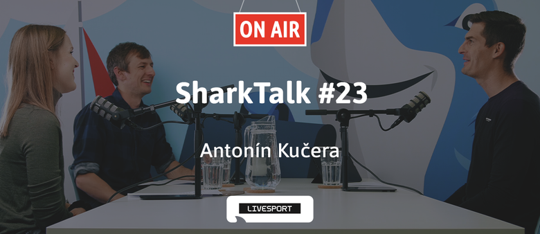 SharkTalk #23 - Antonín Kučera (Livesport): Není analytik jako analytik!
