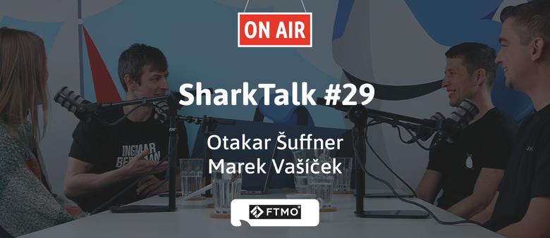 Podcast SharkTalk: Bez tradingu by nastal kompletní chaos, nic by nefungovalo, nic by se nepěstovalo, nešlo by si koupit ropu, plyn, říkají zakladatelé FTMO
